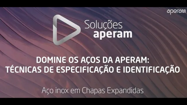 Aula 20 - Aço inox em Chapas Expandidas