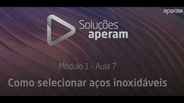 Aula 7 - Como selecionar os aços inoxidáveis